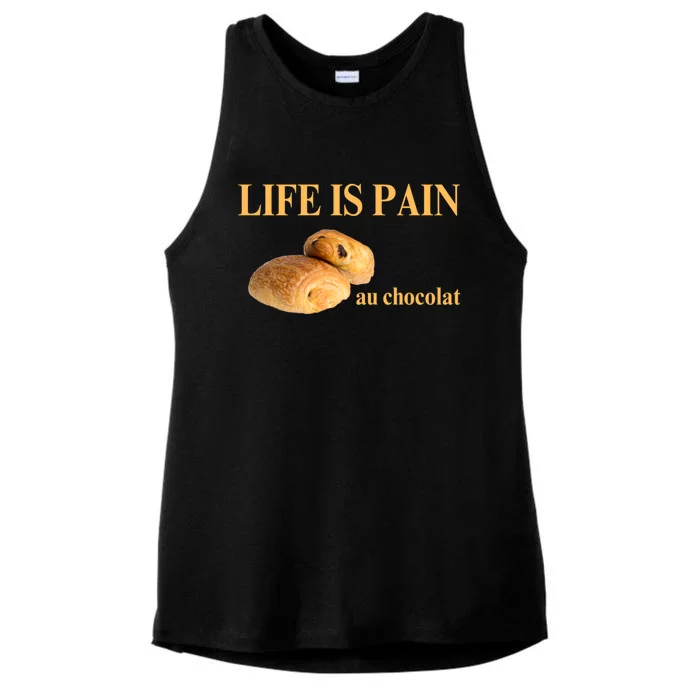 Funny French Chocolatine Life Is Pain Au Chocolat Ladies Tri-Blend Wicking Tank