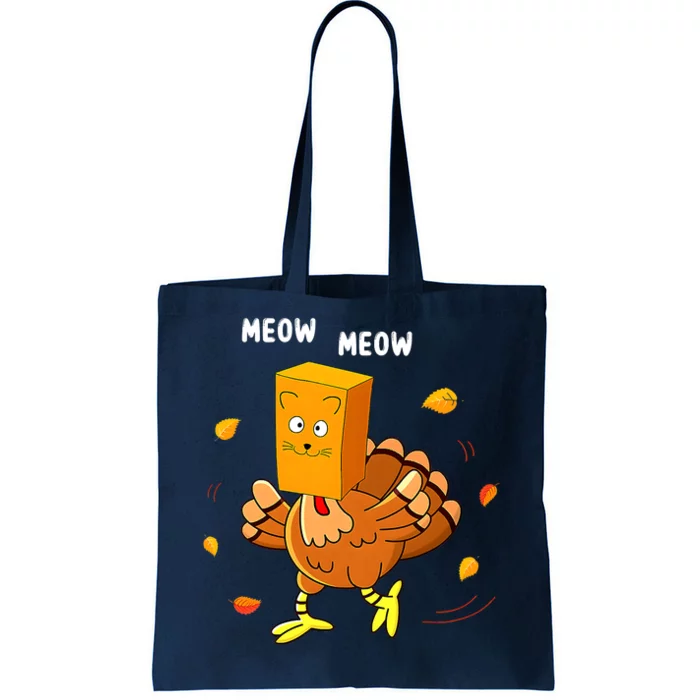 Funny Fake Cat Meow Meow I'm A Cat Turkey Thanksgiving Tote Bag