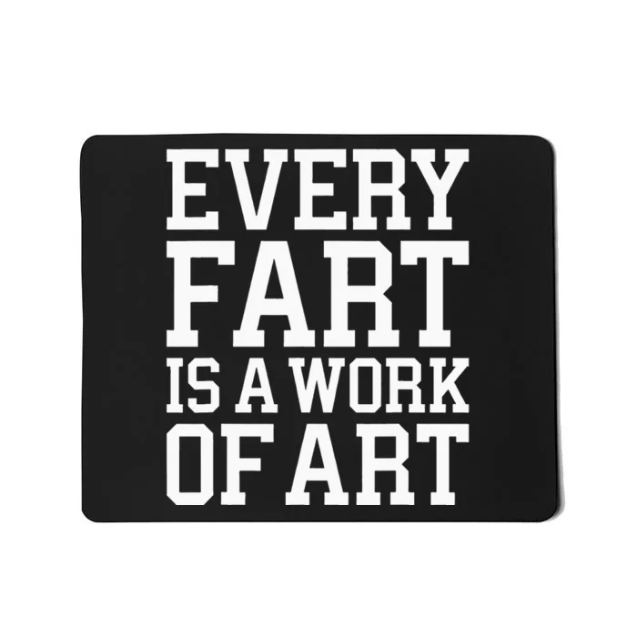 Funny Fart Cool Hilarious Sarcastic Humorous Mousepad