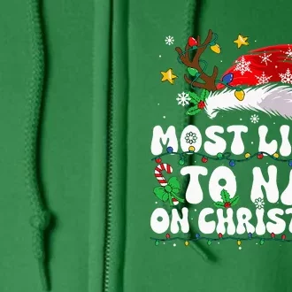 Funny Family Christmas Most Likely To Nap On Christmas Full Zip Hoodie