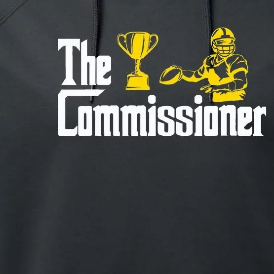 Fantasy Football Commissioner Fantasy Football Commish Performance Fleece Hoodie