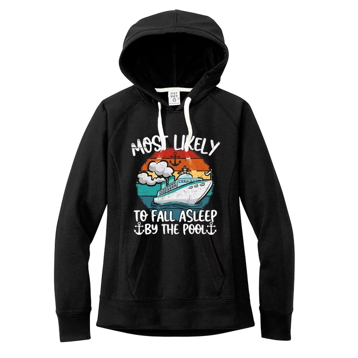 Funny Family Cruise Most Likely To Fall Asleep Be The Pool Women's Fleece Hoodie