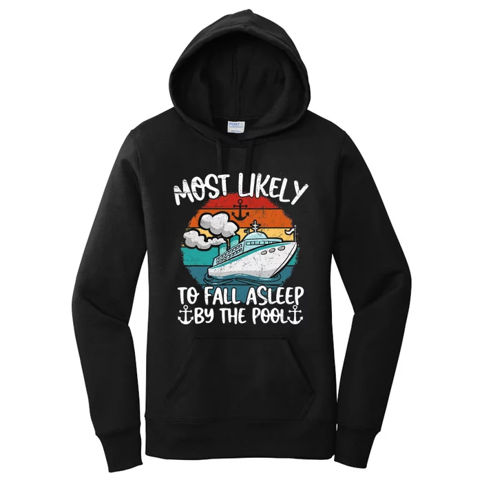 Funny Family Cruise Most Likely To Fall Asleep Be The Pool Women's Pullover Hoodie