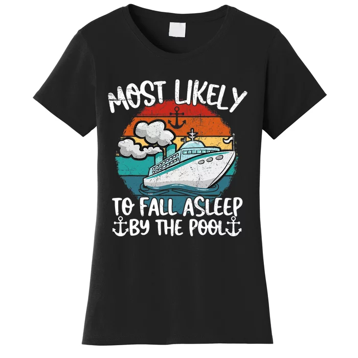 Funny Family Cruise Most Likely To Fall Asleep Be The Pool Women's T-Shirt