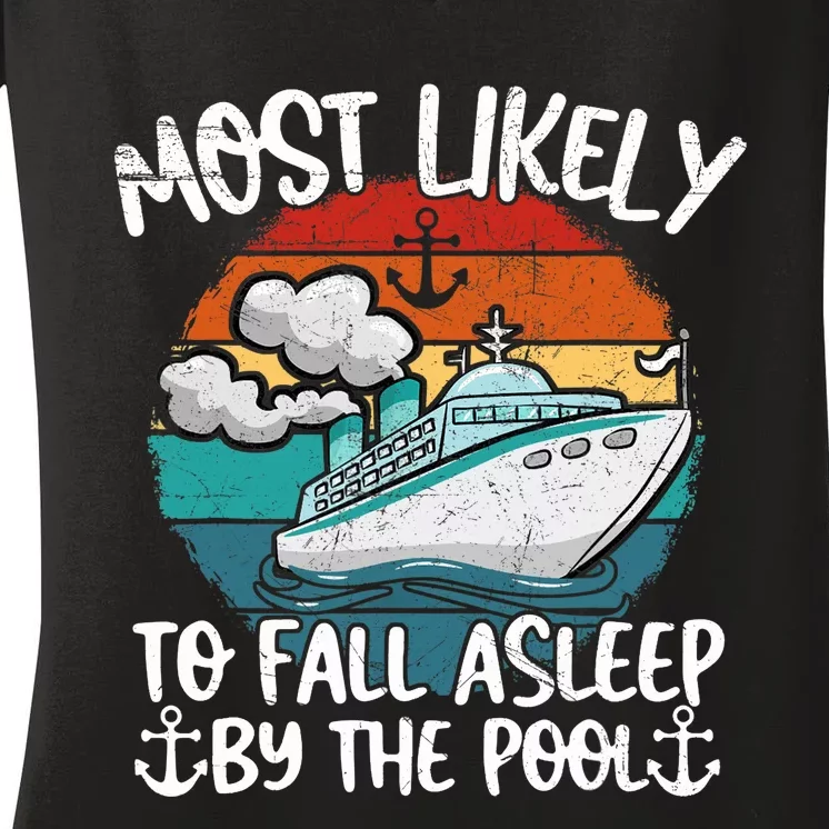 Funny Family Cruise Most Likely To Fall Asleep Be The Pool Women's V-Neck T-Shirt