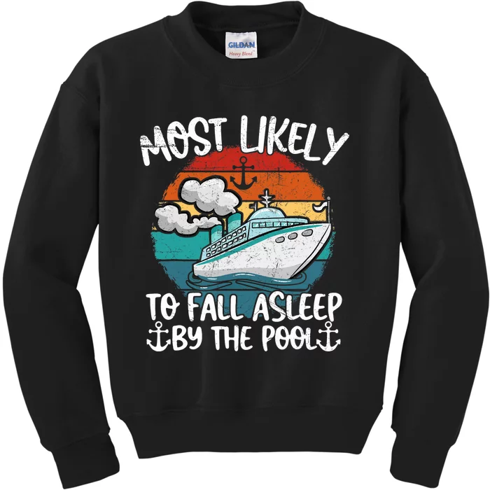 Funny Family Cruise Most Likely To Fall Asleep Be The Pool Kids Sweatshirt