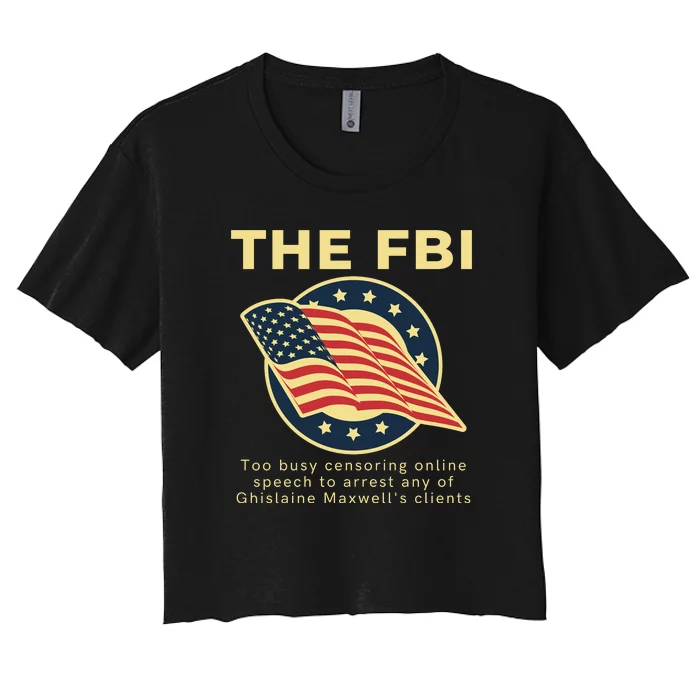 Funny FBI Censorship Conservative Gift Women's Crop Top Tee