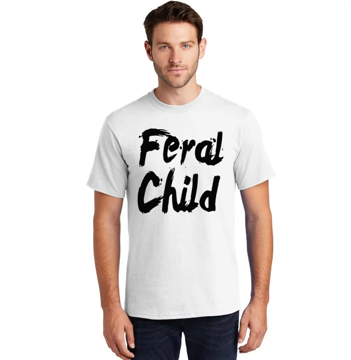 Famous Feral Child Genie Feral Child Tall T-Shirt