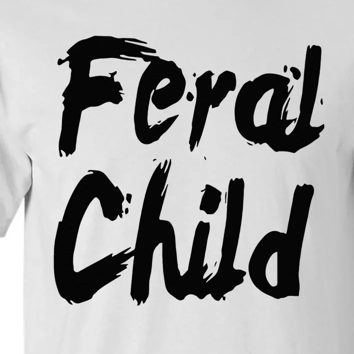 Famous Feral Child Genie Feral Child Tall T-Shirt