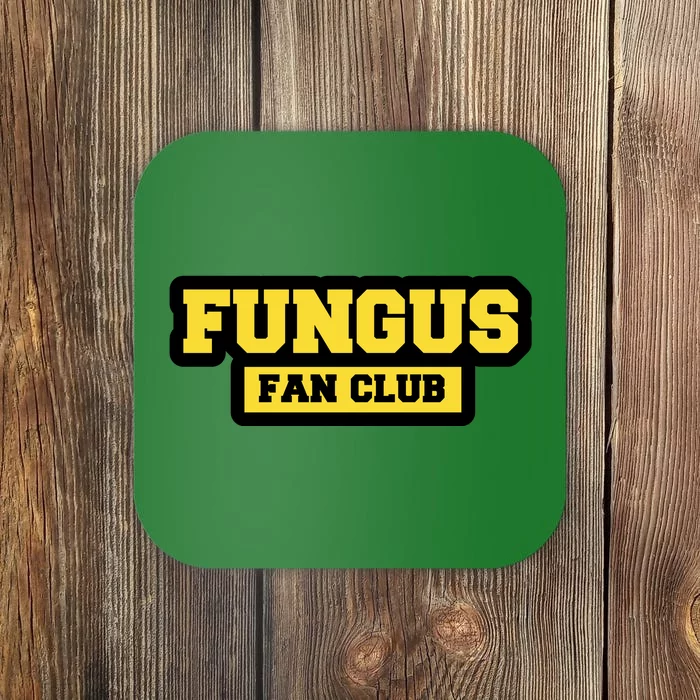 Fungus Fan Club Coaster