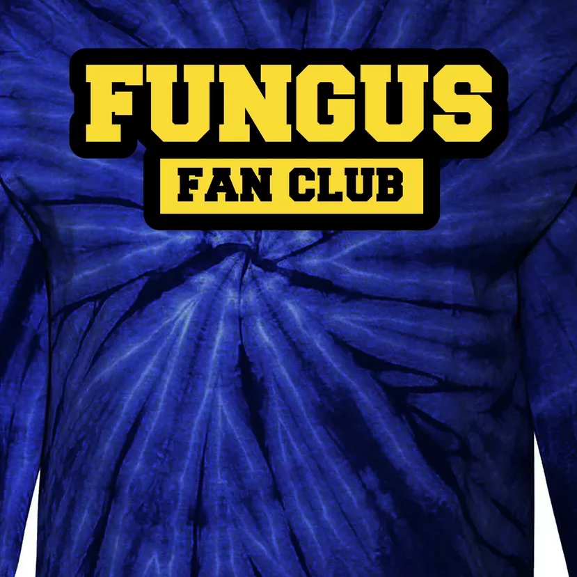 Fungus Fan Club Tie-Dye Long Sleeve Shirt