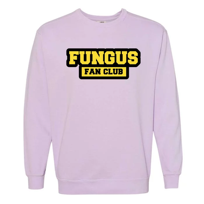 Fungus Fan Club Garment-Dyed Sweatshirt