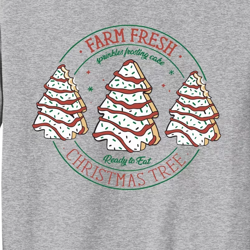 Farm Fresh Christmas Tree Cakes Merry Christmas Foodie Tall Sweatshirt