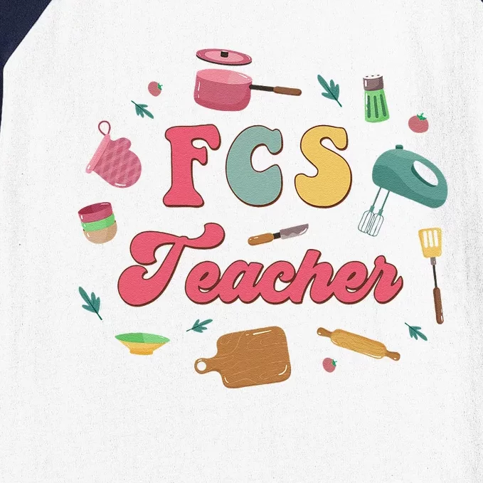 Fcs Family Consumer Science Home Economics Fcs Teacher Baseball Sleeve Shirt