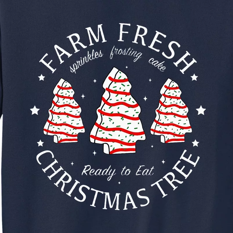 Farm Fresh Christmas Tree Cakes Funny Tree Farm Xmas Pajamas Tall Sweatshirt