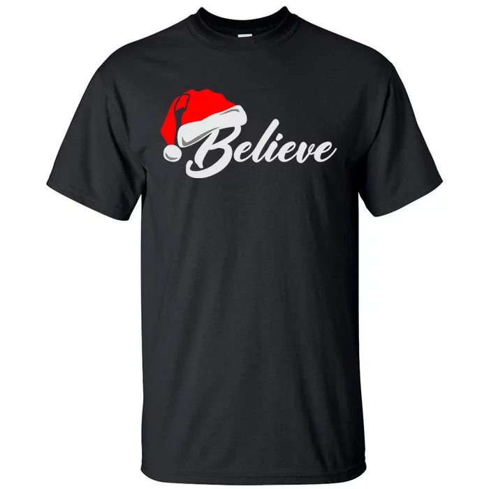 Funny Family Christmas Believe Santa Claus Cute Xmas Holiday Tall T-Shirt