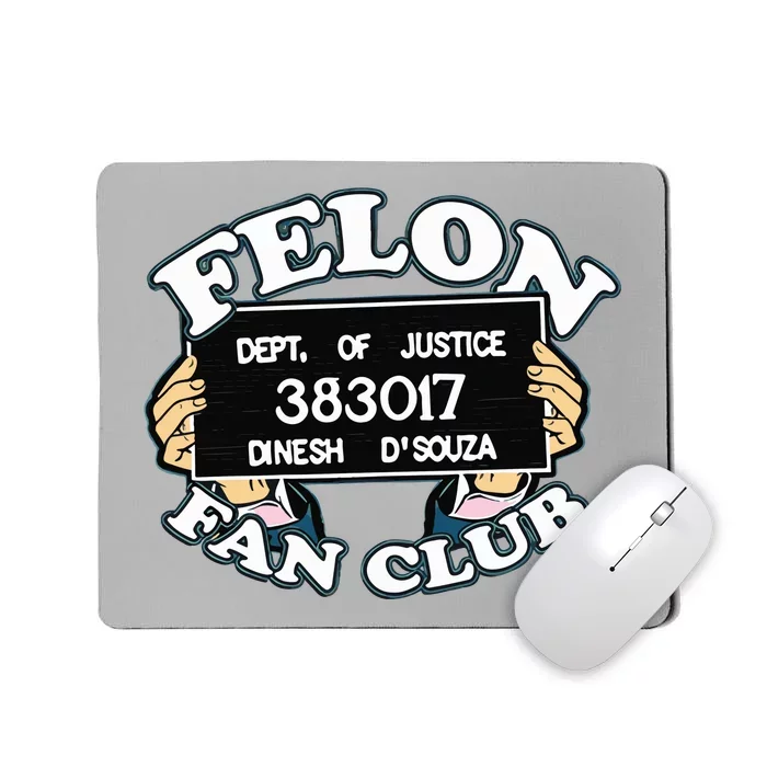 Felon Fan Club Mousepad