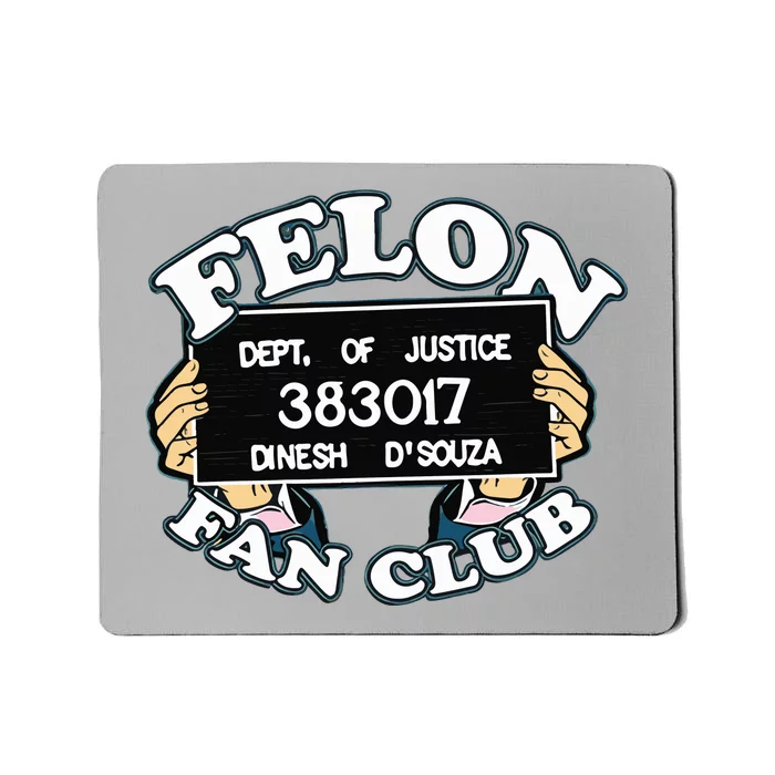 Felon Fan Club Mousepad