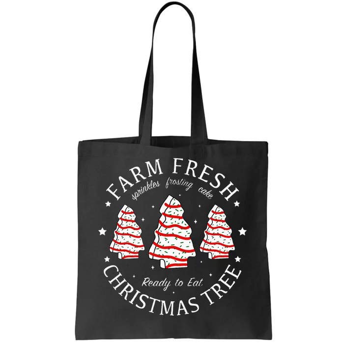 Farm Fresh Christmas Tree Cakes Funny Tote Bag