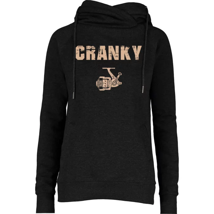 Funny Fishing Cranky Fishing Reel Womens Funnel Neck Pullover Hood