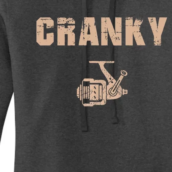 Funny Fishing Cranky Fishing Reel Women's Pullover Hoodie