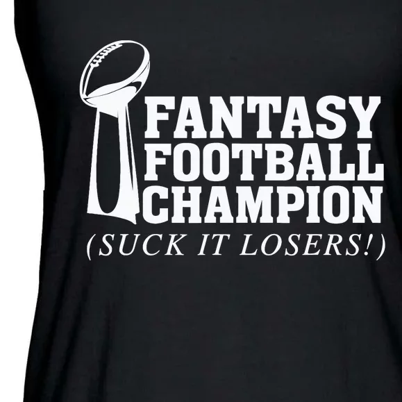 Fantasy Football Champion Suck It Losers Funny Winner Ladies Essential Flowy Tank