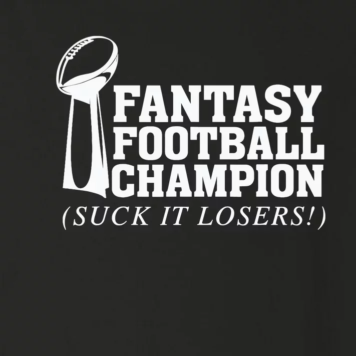 Fantasy Football Champion Suck It Losers Funny Winner Toddler Long Sleeve Shirt