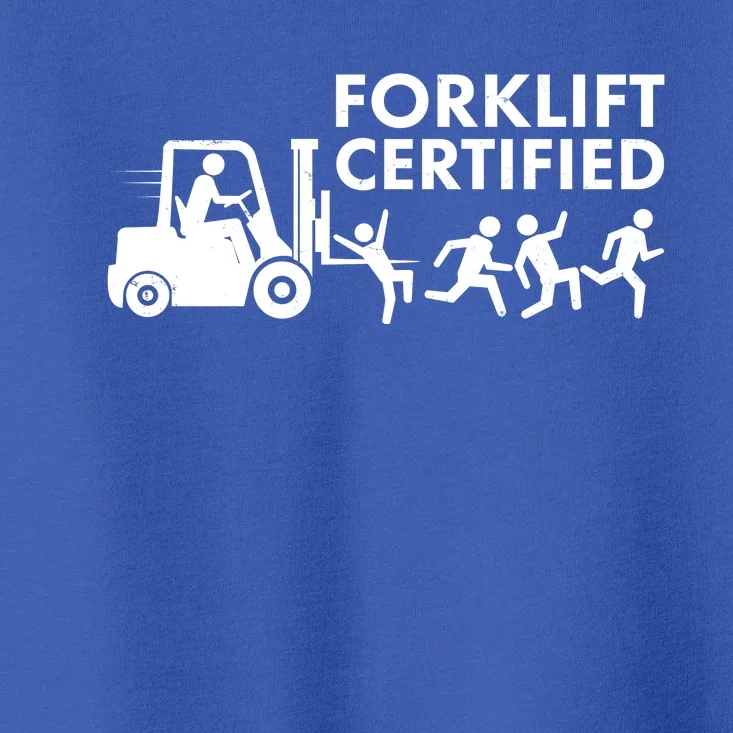 Funny Forklift Certified Toddler T-Shirt