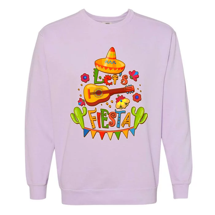 Funny Festive Cinco De Mayo Let's Fiesta Garment-Dyed Sweatshirt