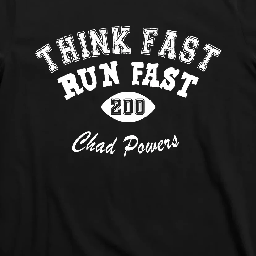 Football Funny C.h.a.d Powers Think Fast Run Fast T-Shirt