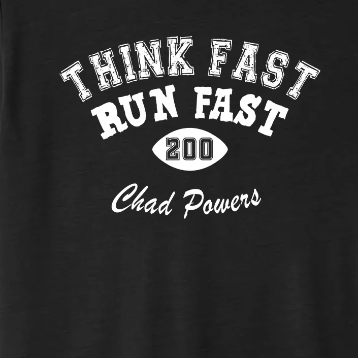 Football Funny C.h.a.d Powers Think Fast Run Fast ChromaSoft Performance T-Shirt