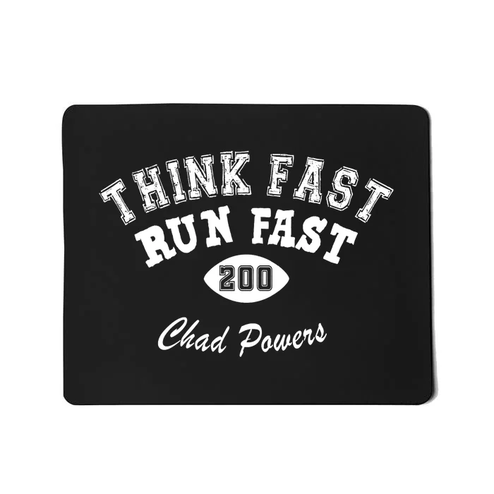 Football Funny C.h.a.d Powers Think Fast Run Fast Mousepad