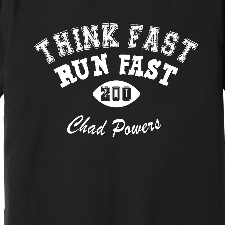 Football Funny C.h.a.d Powers Think Fast Run Fast Premium T-Shirt