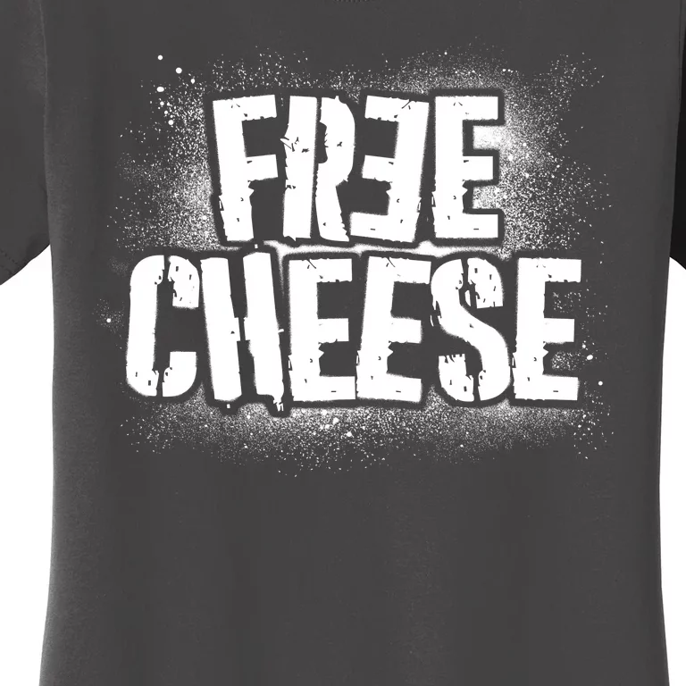 Funny Free Cheese Women's T-Shirt