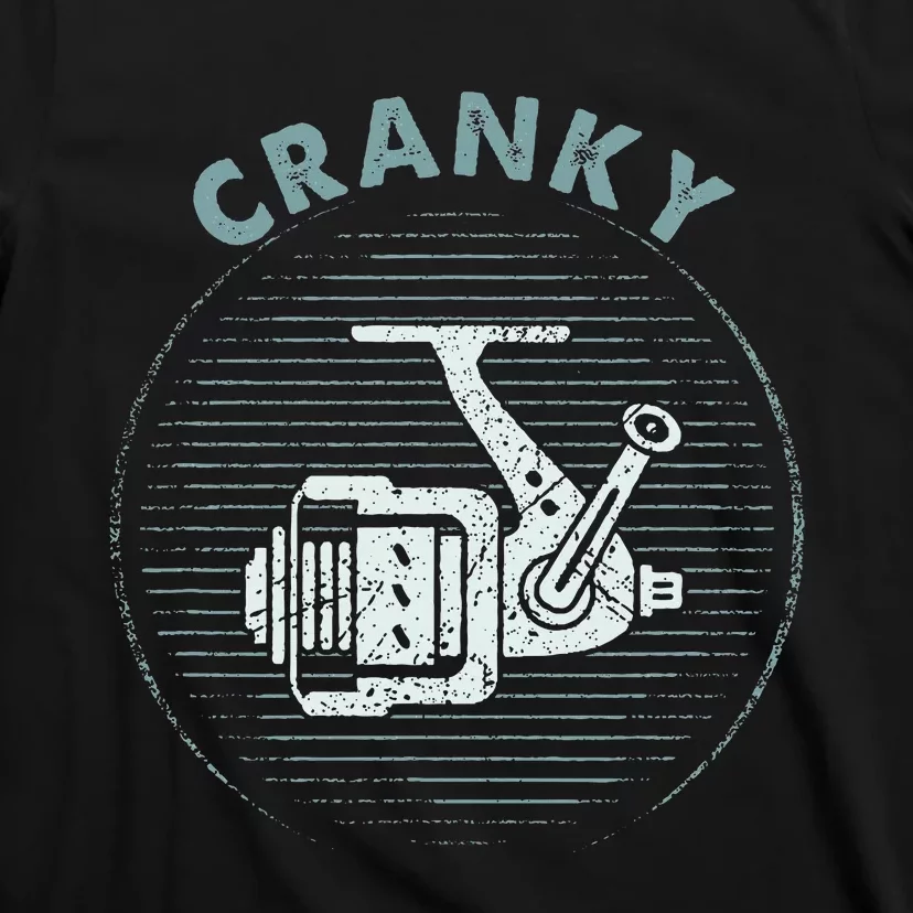 Funny Fishing Cranky Fishing Reel T-Shirt