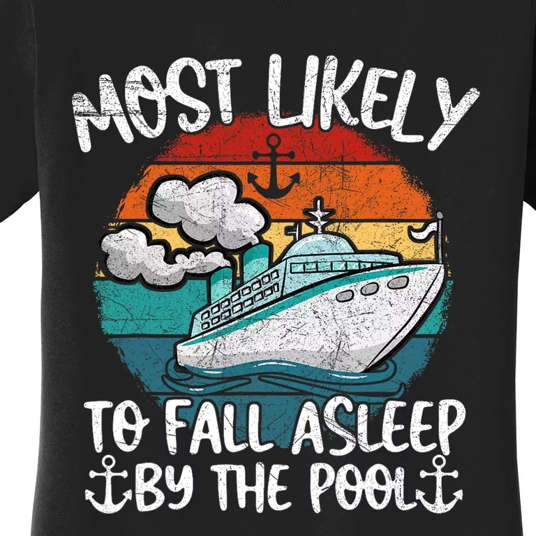 Funny Family Cruise Most Likely To Fall Asleep Be The Pool Women's T-Shirt