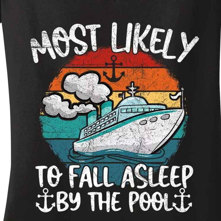 Funny Family Cruise Most Likely To Fall Asleep Be The Pool Women's V-Neck T-Shirt