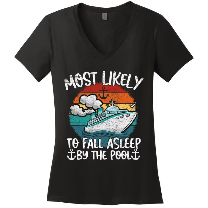 Funny Family Cruise Most Likely To Fall Asleep Be The Pool Women's V-Neck T-Shirt