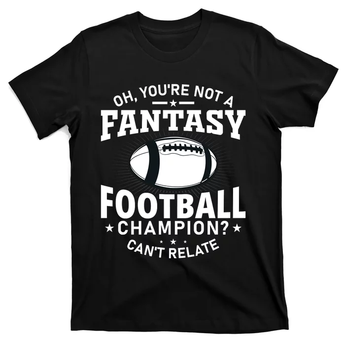 Fantasy Football Champion Slogan T-Shirt