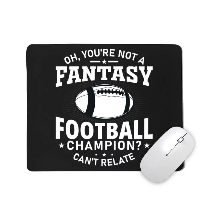 Fantasy Football Champion Slogan Mousepad