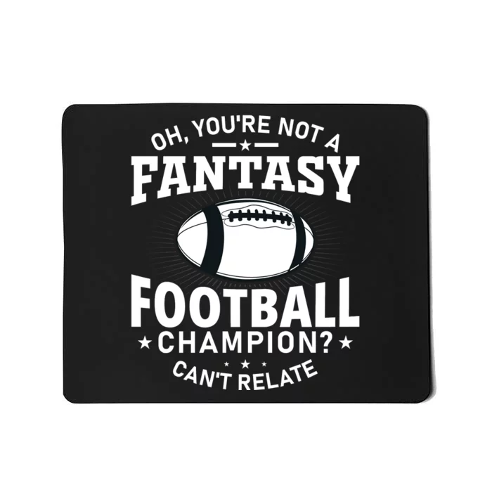 Fantasy Football Champion Slogan Mousepad