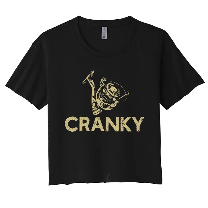 Funny Fishing Cranky Fishing Reel Gits Gift Women's Crop Top Tee