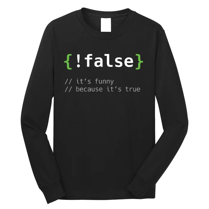 False Funny Coding Programmer Gift Computer Programming Long Sleeve Shirt