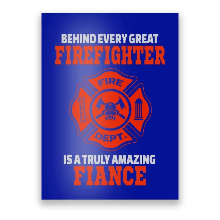 Firefighter Fiance Cool Gift Poster