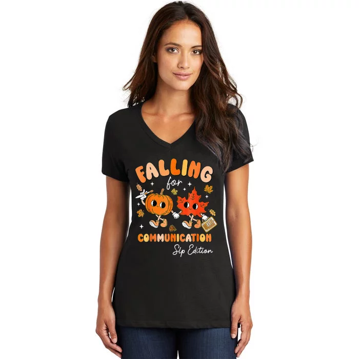 Falling For Communication Slp Edition Fall Thanksgiving Women's V-Neck T-Shirt