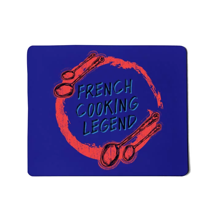 Funny French Cooking Legend Chef Cooking Quote Gift Mousepad