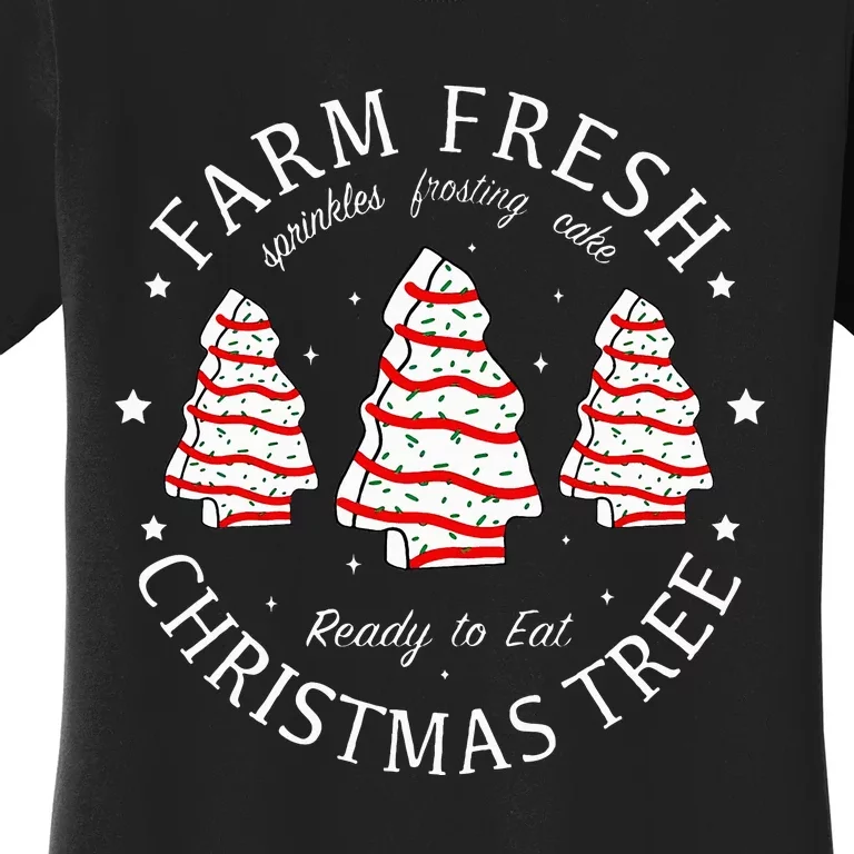 Farm Fresh Christmas Tree Cakes Funny Tree Farm Xmas Pajamas Women's T-Shirt