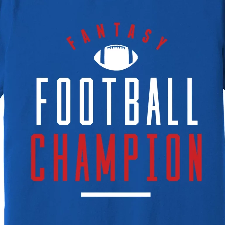 Fantasy Football Champion Winner League Draft Team Gift Premium T-Shirt