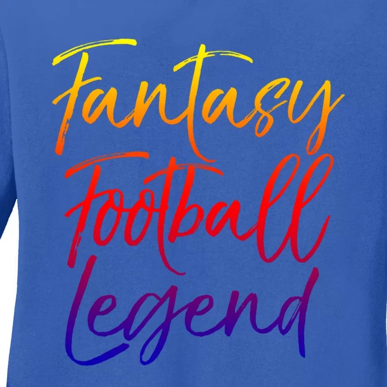 Fantasy Football Championship Winner Fantasy Football Legend Meaningful Gift Ladies Long Sleeve Shirt