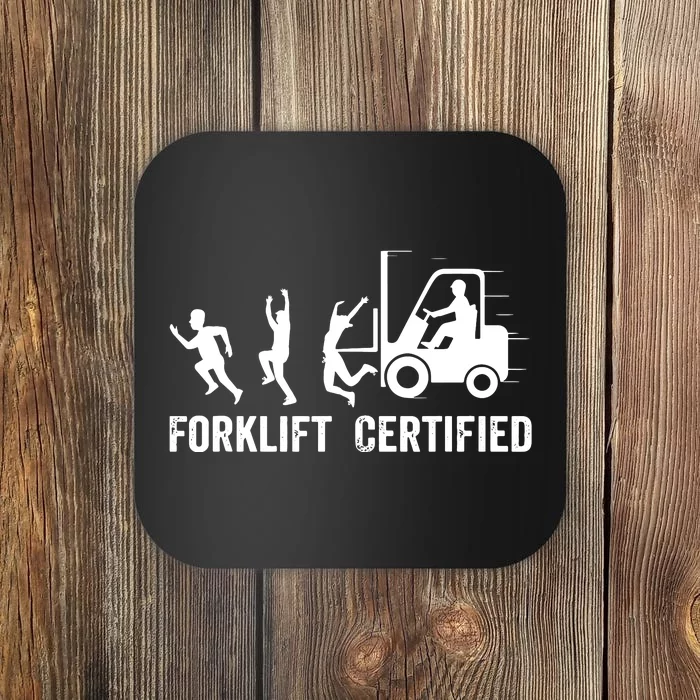 Funny Forklift Driver Operator Forklift Certified Forklift Coaster